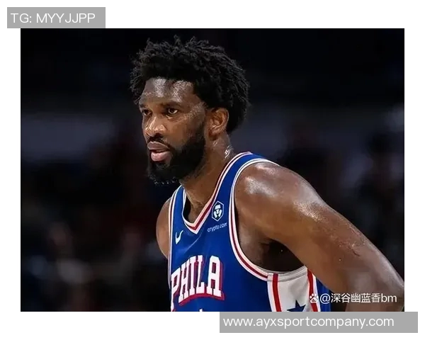 恩比德被罚五万不满裁判判罚称其动作不雅引发热议 恩比德被罚五万不满裁判判罚称其动作不雅引发热议